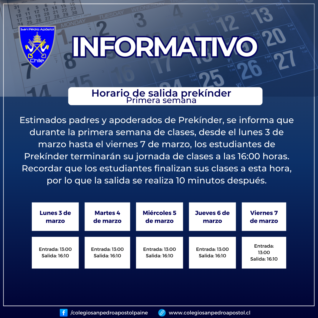 informativo horario salida prekinder primera semana 2025 colegio san pedro apóstol paine